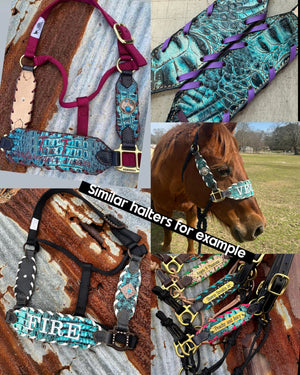 “Finish your own way” Halter (Turquoise Gator)
